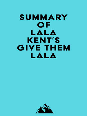 cover image of Summary of Lala Kent's Give Them Lala